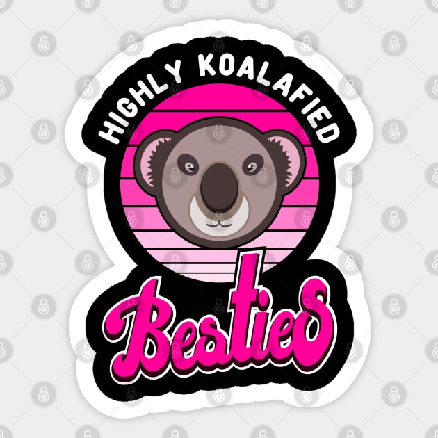 Koala Bear Highly Koalafied Besties Funny Pink Sticker by JaussZ